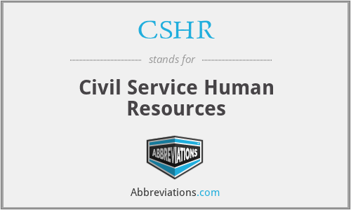 CSHR - Civil Service Human Resources