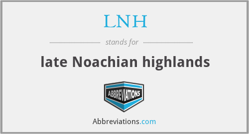 LNH - late Noachian highlands
