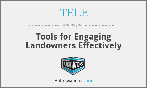 TELE - Tools for Engaging Landowners Effectively