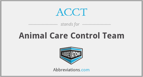ACCT - Animal Care Control Team