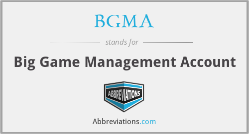 BGMA - Big Game Management Account