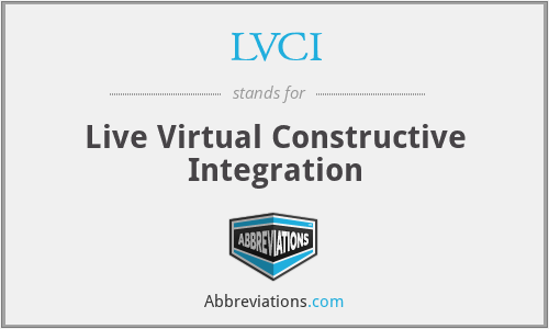 LVCI - Live Virtual Constructive Integration