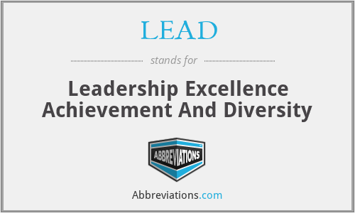 LEAD - Leadership Excellence Achievement And Diversity