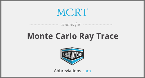 MCRT - Monte Carlo Ray Trace