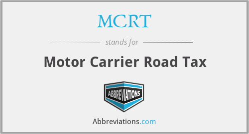 MCRT - Motor Carrier Road Tax