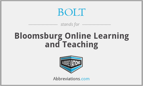 BOLT - Bloomsburg Online Learning and Teaching