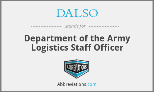 DALSO - Department of the Army Logistics Staff Officer