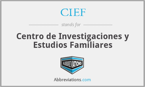 CIEF - Centro de Investigaciones y Estudios Familiares