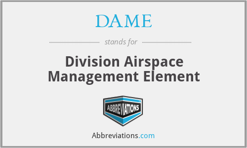 DAME - Division Airspace Management Element