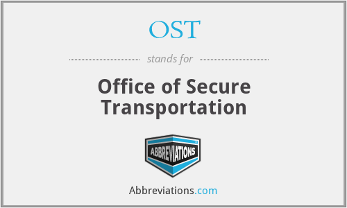 OST - Office of Secure Transportation