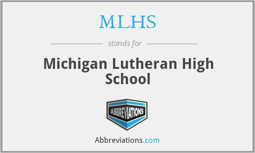 MLHS - Michigan Lutheran High School