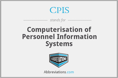 CPIS - Computerisation of Personnel Information Systems
