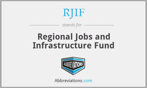 RJIF - Regional Jobs and Infrastructure Fund