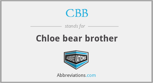 CBB - Chloe bear brother