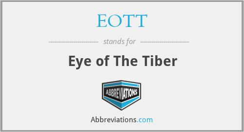 EOTT - Eye of The Tiber