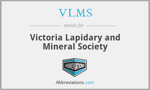 VLMS - Victoria Lapidary and Mineral Society