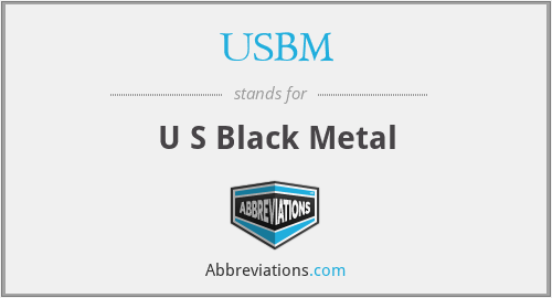 USBM - U S Black Metal