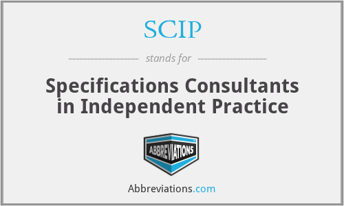 SCIP - Specifications Consultants in Independent Practice