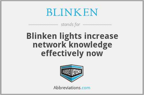BLINKEN - Blinken lights increase network knowledge effectively now