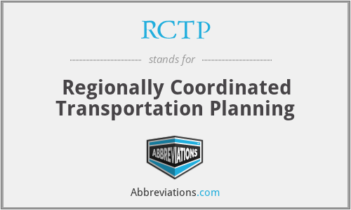 RCTP - Regionally Coordinated Transportation Planning