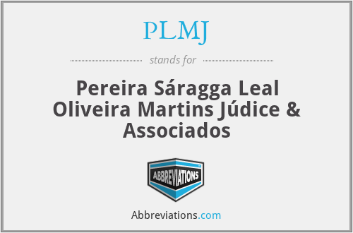 PLMJ - Pereira Sáragga Leal Oliveira Martins Júdice & Associados