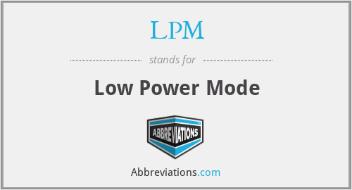 LPM - Low Power Mode