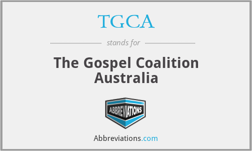 TGCA - The Gospel Coalition Australia