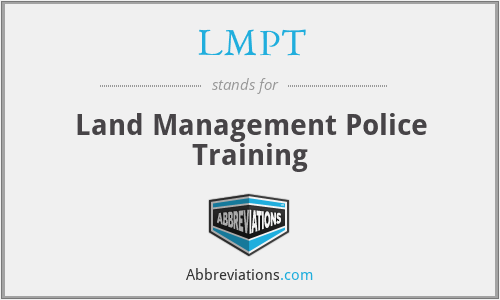 LMPT - Land Management Police Training