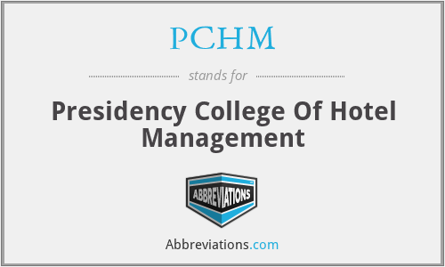 PCHM - Presidency College Of Hotel Management