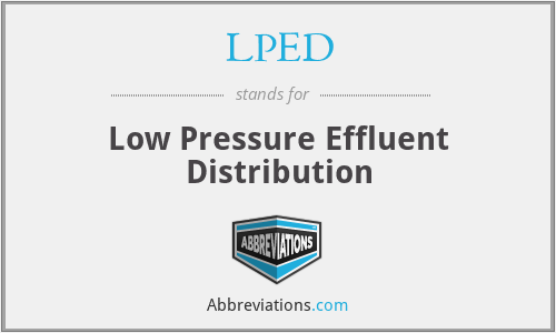 LPED - Low Pressure Effluent Distribution