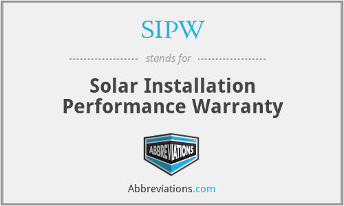 SIPW - Solar Installation Performance Warranty