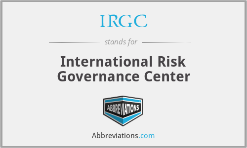IRGC - International Risk Governance Center