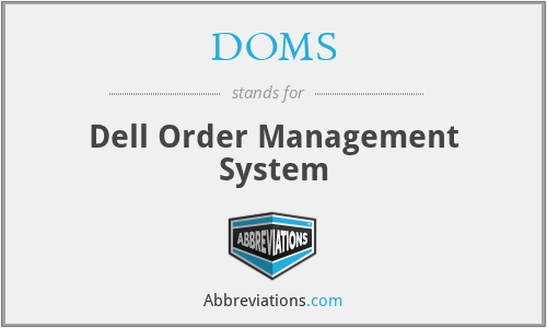 DOMS - Dell Order Management System