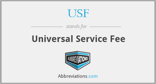 USF - Universal Service Fee