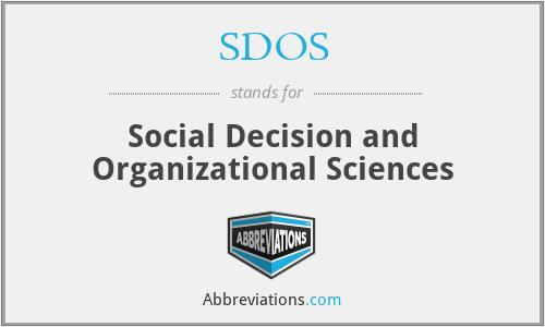 SDOS - Social Decision and Organizational Sciences