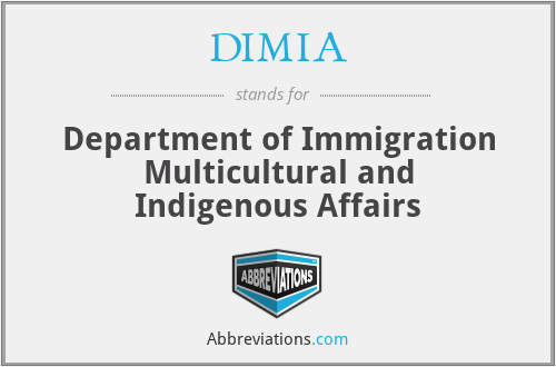 DIMIA - Department of Immigration Multicultural and Indigenous Affairs