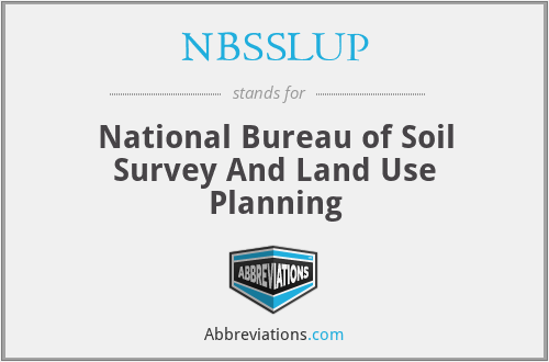 NBSSLUP - National Bureau of Soil Survey And Land Use Planning