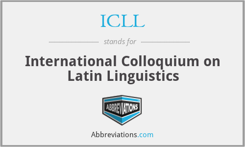 ICLL - International Colloquium on Latin Linguistics
