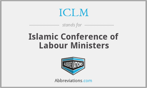 ICLM - Islamic Conference of Labour Ministers