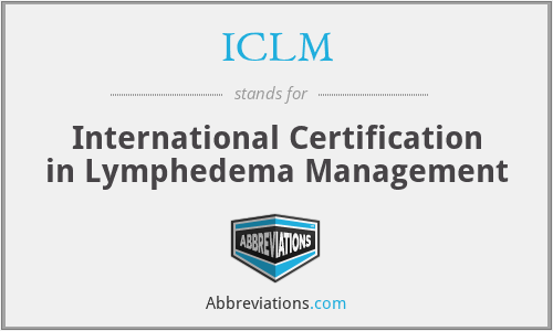 ICLM - International Certification in Lymphedema Management