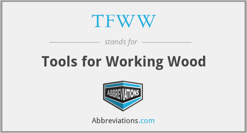 TFWW - Tools for Working Wood