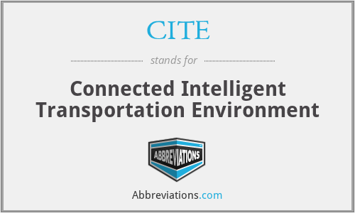 CITE - Connected Intelligent Transportation Environment