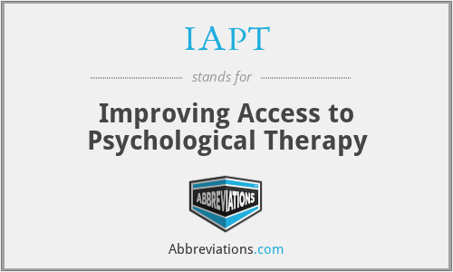 IAPT - Improving Access to Psychological Therapy