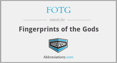 FOTG - Fingerprints of the Gods