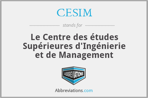 CESIM - Le Centre des études Supérieures d'Ingénierie et de Management
