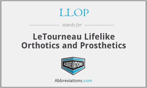 LLOP - LeTourneau Lifelike Orthotics and Prosthetics