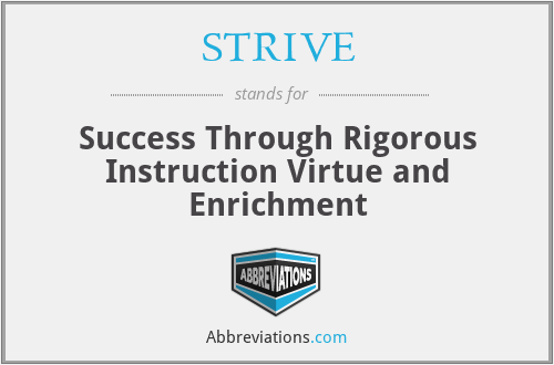 STRIVE - Success Through Rigorous Instruction Virtue and Enrichment