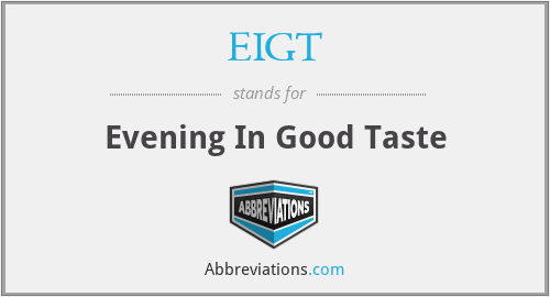 EIGT - Evening In Good Taste