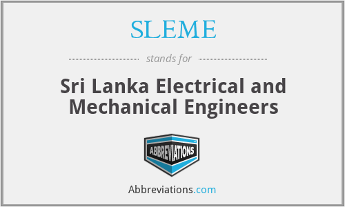 SLEME - Sri Lanka Electrical and Mechanical Engineers