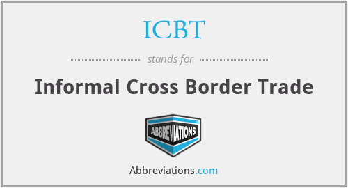 ICBT - Informal Cross Border Trade